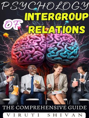 cover image of Psychology of Intergroup Relations--The Comprehensive Guide